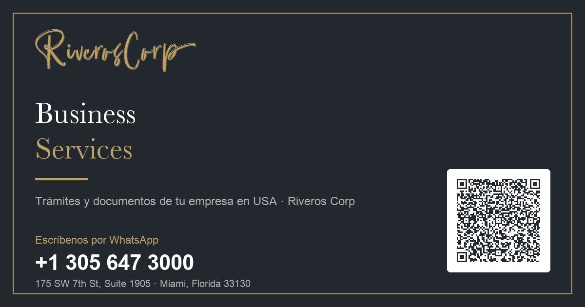 Business Services — trámites y documentos de tu empresa en Estados Unidos · Riveros Corp