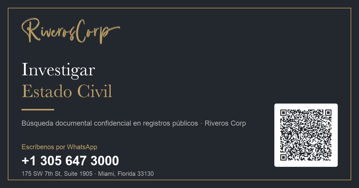 Investigar estado civil — búsqueda documental confidencial · Riveros Corp
