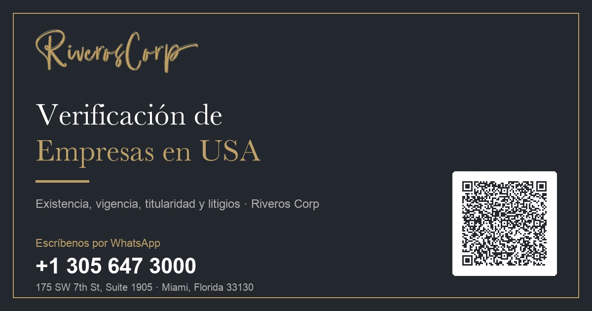 Verificación de empresas en USA — existencia, vigencia y titularidad · Riveros Corp